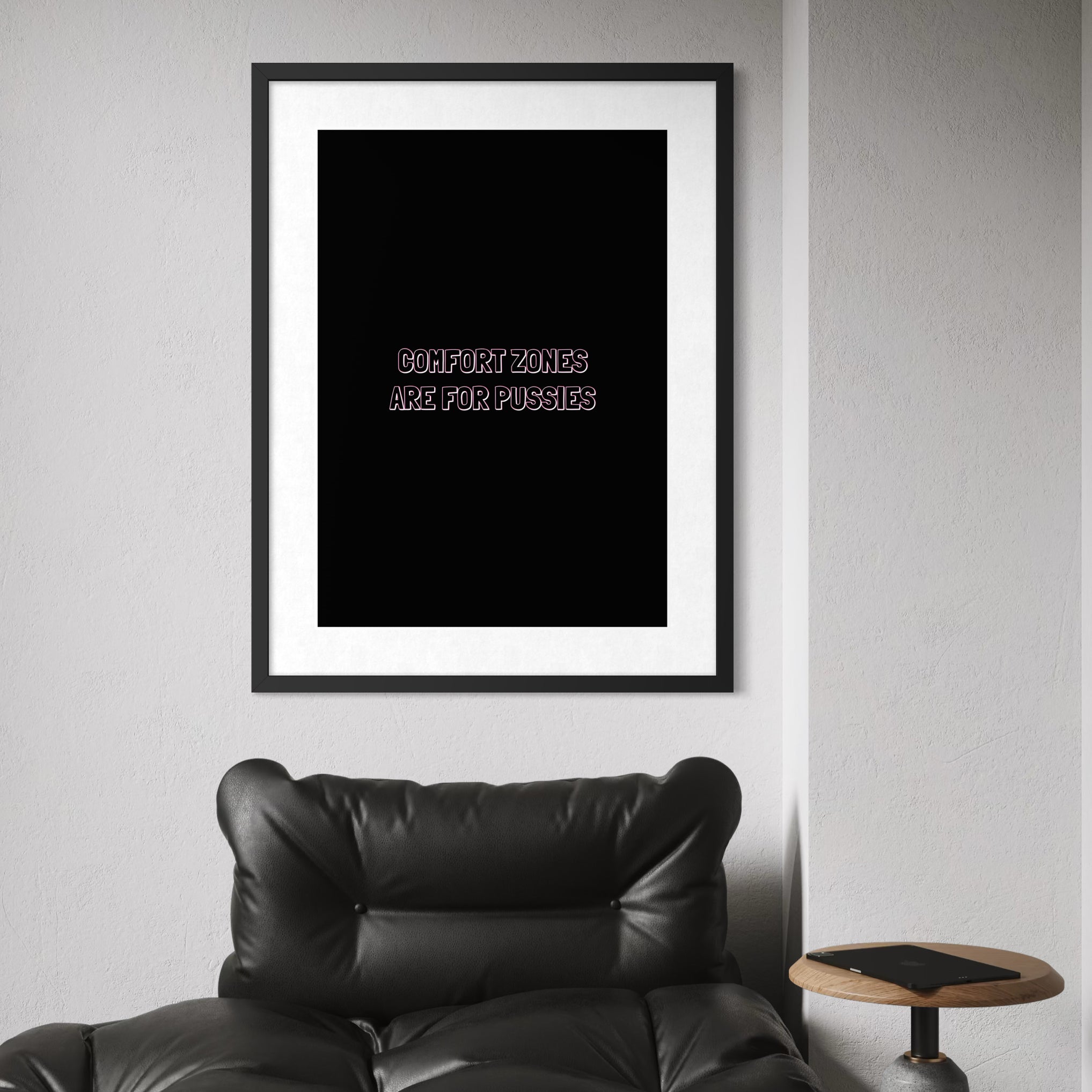 x Comfort Zones are for Pussies - Neon Effect - Framed