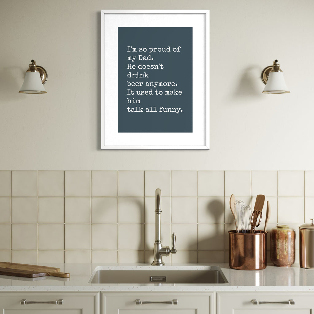 I'm So Proud Of My Dad - Framed