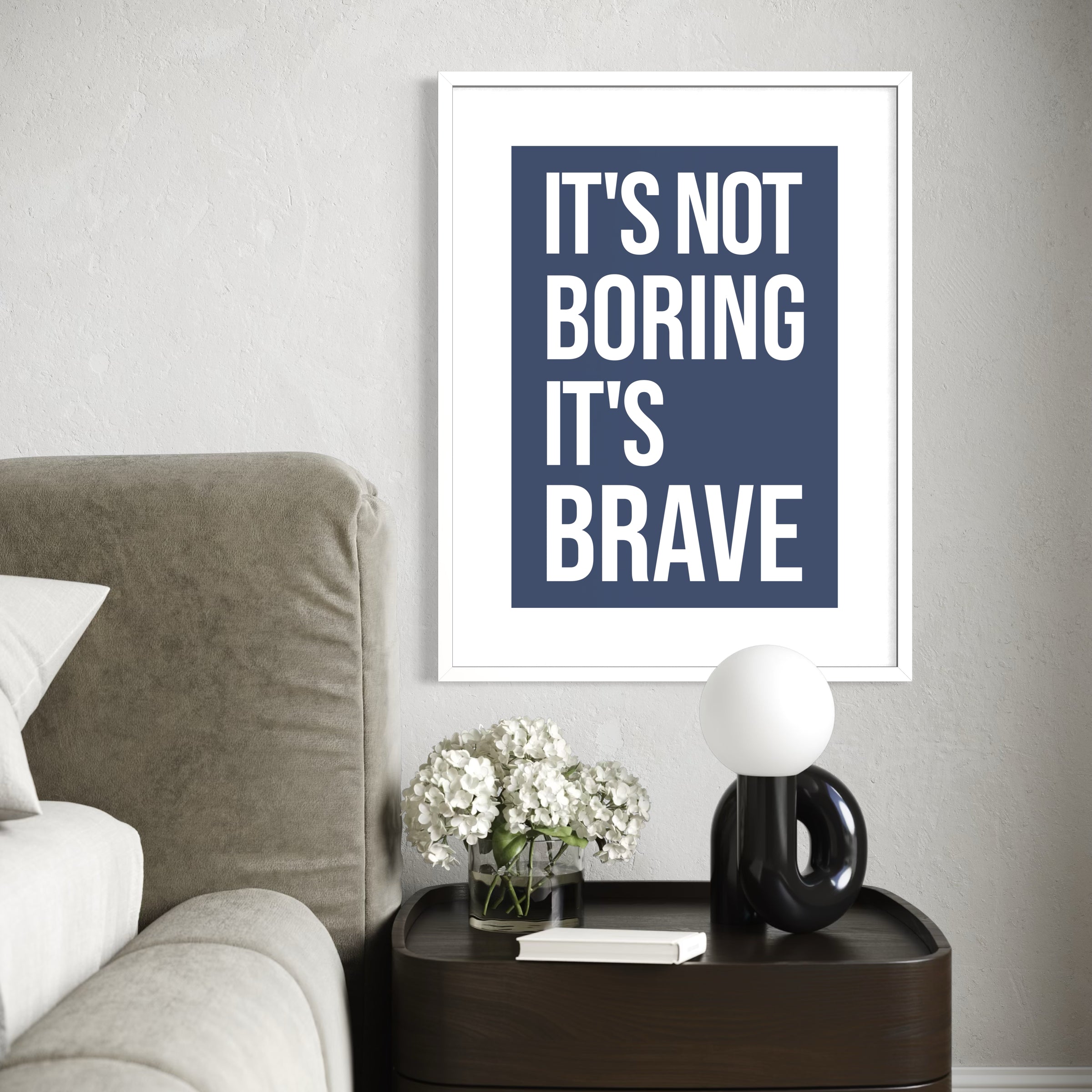 It's Not Boring It's Brave - Navy - Framed