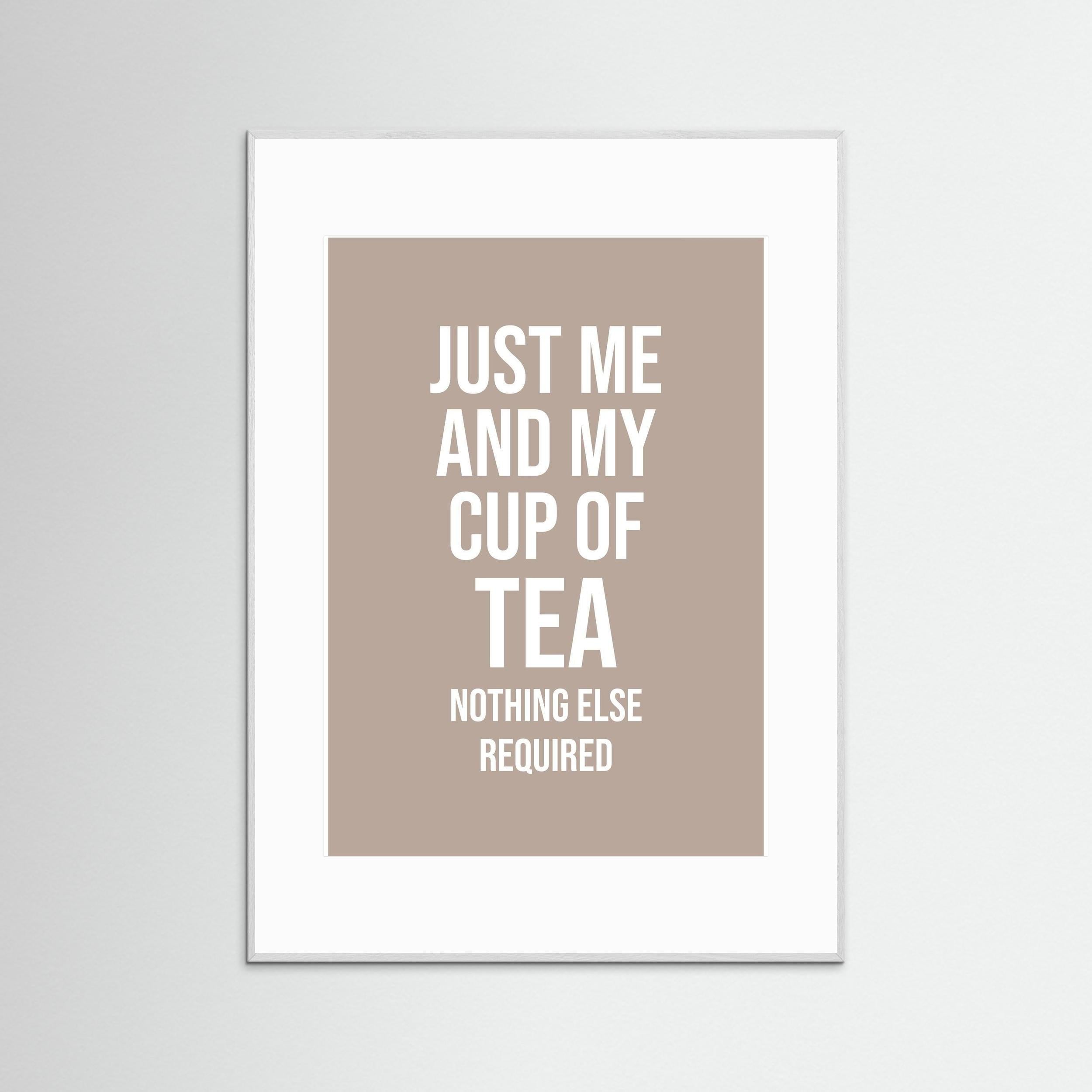 Just Me And My Cup Of Tea - Tetley Brown - Framed