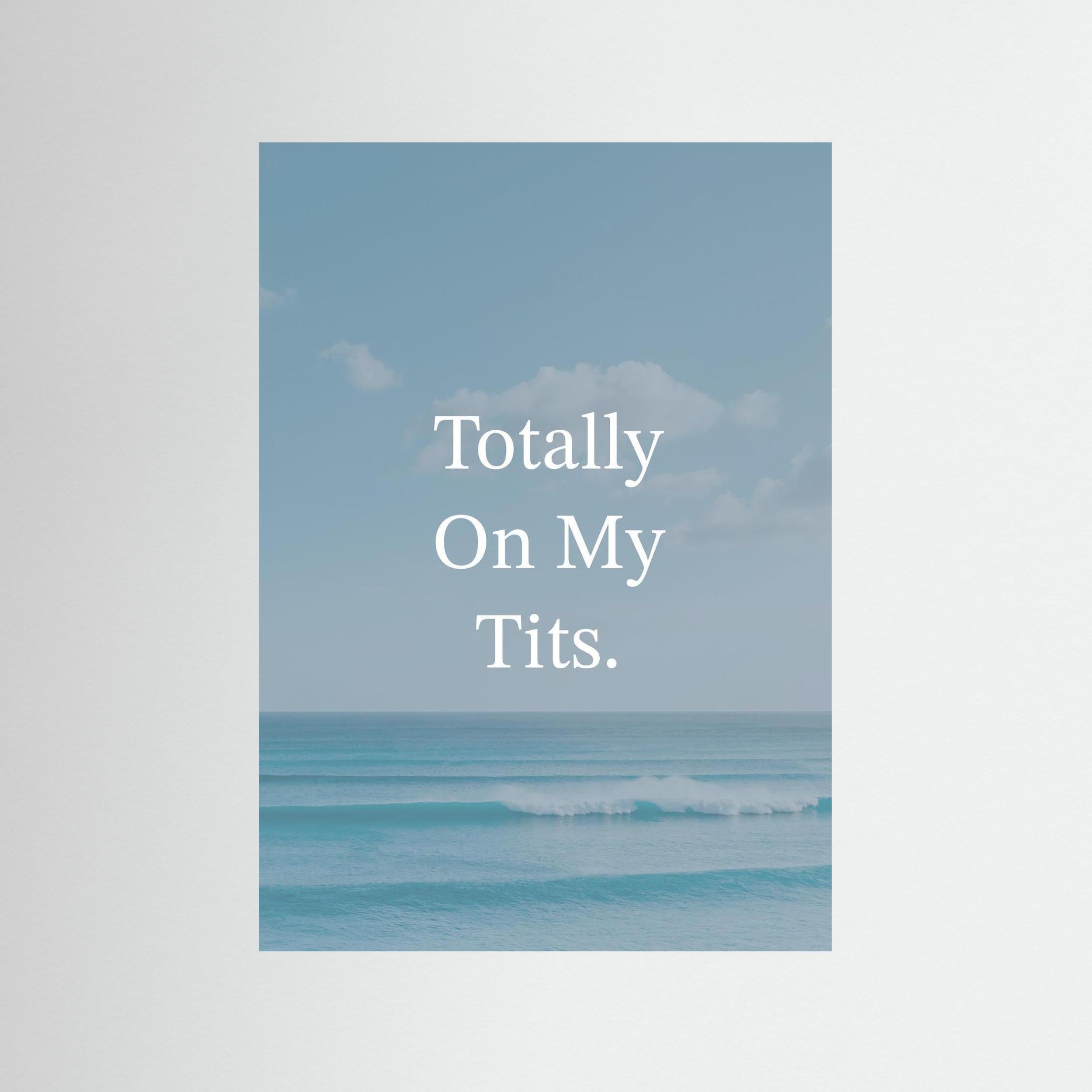 Totally On My Tits