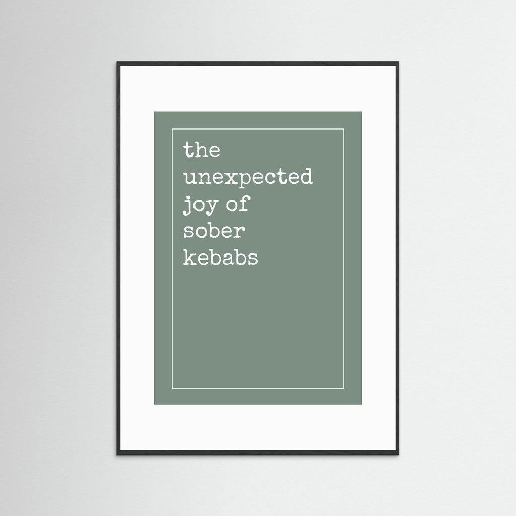Unexpected Joy of Sober Kebabs - Emma's Smoothie Green - Framed